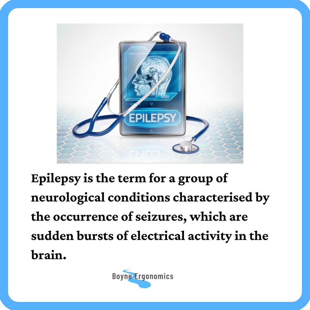 Workplace Considerations for Employees with Epilepsy Boyne Ergonomics